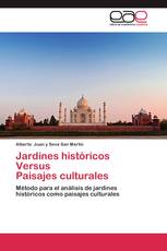 Jardines históricos Versus Paisajes culturales