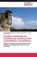 Gestión ambiental de residuos de construcción y demolición -escombros-