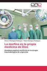 La morfina es la propia medicina de Dios