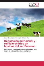 Regulación nutricional y reinicio ovárico en bovinos del sur Peruano