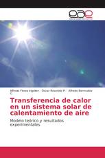 Transferencia de calor en un sistema solar de calentamiento de aire