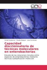 Capacidad discriminatoria de técnicas moleculares en enterobacterias