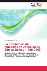 La producción de equipales en Zacoalco de Torres Jalisco, 1995-2009