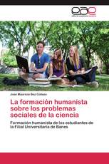 La formación humanista sobre los problemas sociales de la ciencia