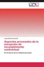 Aspectos procesales de la excepción de incumplimiento contractual