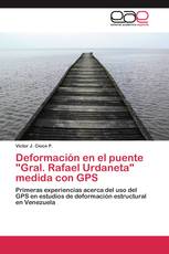 Deformación en el puente "Gral. Rafael Urdaneta" medida con GPS