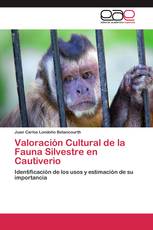 Valoración Cultural de la Fauna Silvestre en Cautiverio