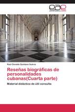 Reseñas biográficas de personalidades cubanas(Cuarta parte)