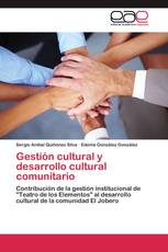 Gestión cultural y desarrollo cultural comunitario