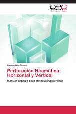 Perforación Neumática: Horizontal y Vertical