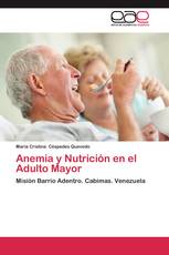 Anemia y Nutrición en el Adulto Mayor