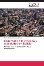 El derecho a la vivienda y a la ciudad en Bolivia