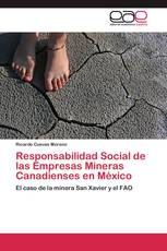 Responsabilidad Social de las Empresas Mineras Canadienses en México