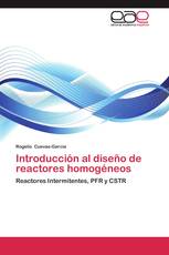 Introducción al diseño de reactores homogéneos