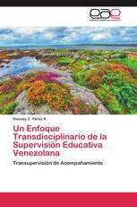 Un Enfoque Transdisciplinario de la Supervisión Educativa Venezolana