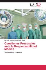 Cuestiones Procesales ante la Responsabilidad Médica