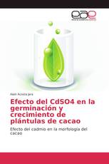 Efecto del CdSO4 en la germinación y crecimiento de plántulas de cacao