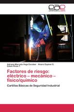 Factores de riesgo: eléctrico – mecánico – físico/químico