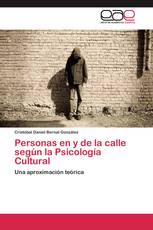 Personas en y de la calle según la Psicología Cultural