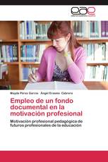 Empleo de un fondo documental en la motivación profesional