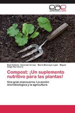 Compost: ¡Un suplemento nutritivo para las plantas!