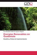 Energías Renovables en Guatemala