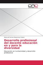 Desarrollo profesional del docente educación en y para la diversidad