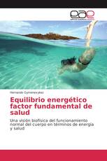 Equilibrio energético factor fundamental de salud