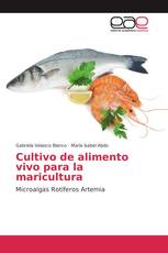 Cultivo de alimento vivo para la maricultura