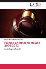 Política criminal en México 2006-2012