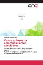 Casos exitosos de emprendimientos asociativos