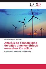 Análisis de confiabilidad de datos anemométricos en evaluación eólica