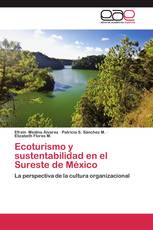 Ecoturismo y sustentabilidad en el Sureste de México