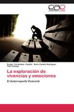 La exploración de vivencias y emociones