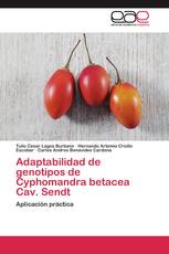 Adaptabilidad de genotipos de Cyphomandra betacea Cav. Sendt