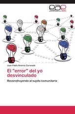 El "error" del yo desvinculado