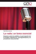 La radio: un tema esencial