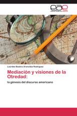 Mediación y visiones de la Otredad: