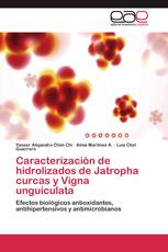 Caracterización de hidrolizados de Jatropha curcas y Vigna unguiculata