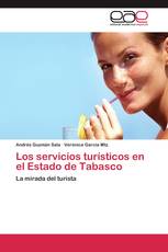 Los servicios turísticos en el Estado de Tabasco