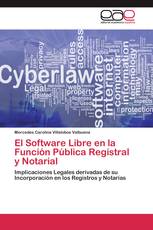 El Software Libre en la Función Pública Registral y Notarial