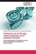 Violencia en la Pareja, repercusiones en el sistema familiar