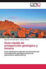 Guía rápida de prospección geológica y minera