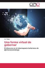 Una forma virtual de gobernar