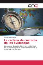 La cadena de custodia de las evidencias