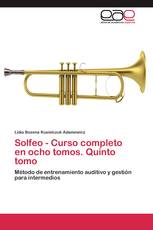 Solfeo - Curso completo en ocho tomos. Quinto tomo