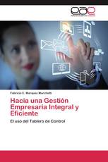 Hacia una Gestión Empresaria Integral y Eficiente