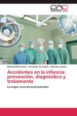 Accidentes en la infancia: prevención, diagnóstico y tratamiento