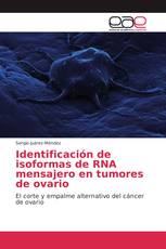 Identificación de isoformas de RNA mensajero en tumores de ovario