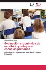 Evaluación ergonómica de escritorio y silla para escuelas primarias